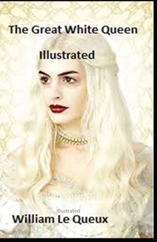 Paperback The Great White Queen illustrated Book