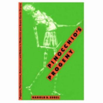 Paperback Pinocchio's Progeny: Puppets, Marionettes, Automatons, and Robots in Modernist and Avant-Garde Drama Book