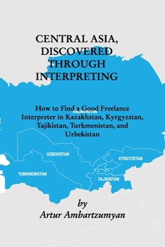 Paperback Central Asia, discovered through interpreting Book
