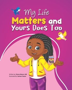 Paperback My Life Matters & Yours Does Too Book