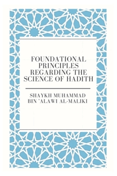 Paperback Foundational principles Regarding the Science of Hadith Book
