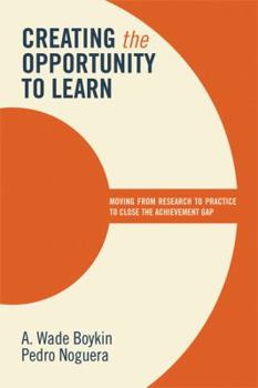 Paperback Creating the Opportunity to Learn: Moving from Research to Practice to Close the Achievement Gap Book