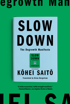 Paperback Slow Down: The Degrowth Manifesto Book