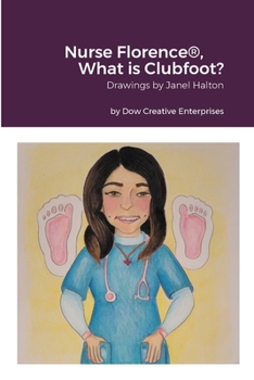 Paperback Nurse Florence(R), What is Clubfoot? Book