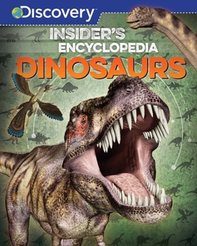 Hardcover Discovery: Insider's Encyclopedia: Dinosaurs Book