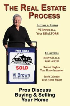 Paperback The Real Estate Process: Pros Discuss Buying & Selling Your Home Book