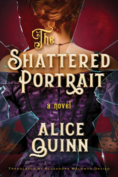 The Shattered Portrait - Book #2 of the Belle Epoque Mystery