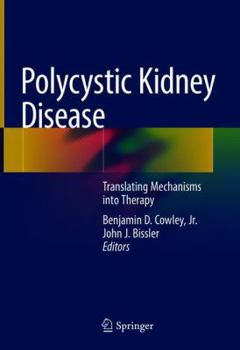 Hardcover Polycystic Kidney Disease: Translating Mechanisms Into Therapy Book
