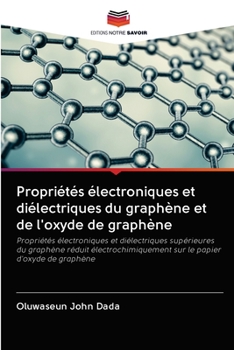 Paperback Propriétés électroniques et diélectriques du graphène et de l'oxyde de graphène [French] Book