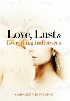 Paperback Love, Lust & Everything in Between Book