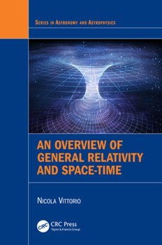 Paperback An Overview of General Relativity and Space-Time Book