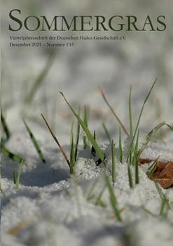 Paperback Sommergras 135: Vierteljahreszeitschrift der Deutschen Haiku Gesellschaft [German] Book