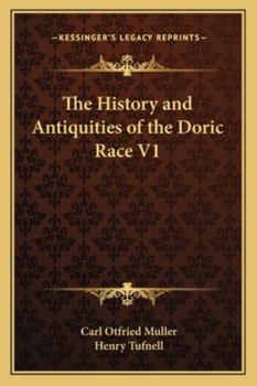 Paperback The History and Antiquities of the Doric Race V1 Book