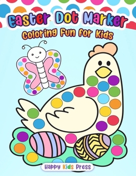 Paperback Easter Dot Marker Coloring Fun for Kids Book
