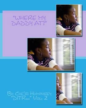 Paperback "Where My Daddy at?" Book