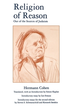 Paperback Religion of Reason: Out of the Sources of Judaism Book