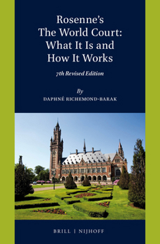 Hardcover Rosenne's the World Court: What It Is and How It Works: 7th Revised Edition Book
