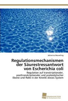 Paperback Regulationsmechanismen der Säurestressantwort von Escherichia coli [German] Book