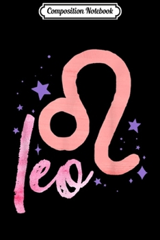 Paperback Composition Notebook: Leo Girl Horoscope Gift for Her Leo Journal/Notebook Blank Lined Ruled 6x9 100 Pages Book