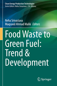 Paperback Food Waste to Green Fuel: Trend & Development Book