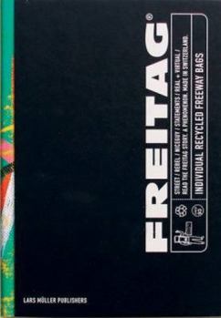 Hardcover Freitag: Individual Recycled Freeway Bags [German] Book