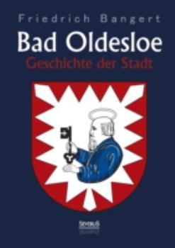 Paperback Bad Oldesloe: Geschichte der Stadt [German] Book