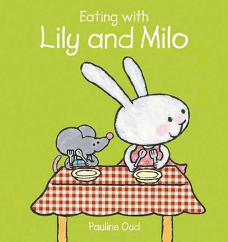 Hardcover Eating with Lily and Milo Book
