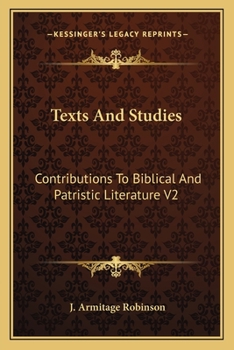 Paperback Texts And Studies: Contributions To Biblical And Patristic Literature V2: The Testament Of Abraham (1891-) Book