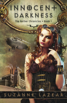Innocent Darkness - Book #1 of the Aether Chronicles