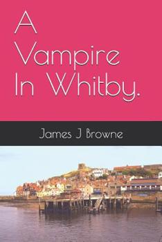 Paperback A Vampire In Whitby. Book