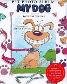 My Dog-Pet Photo Album/Care Bk
