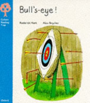 Oxford Reading Tree: Stage 3: More Stories: Bulls-eye!