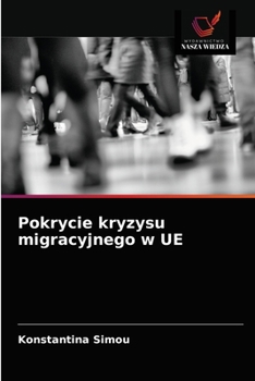 Paperback Pokrycie kryzysu migracyjnego w UE [Polish] Book