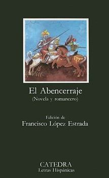 El Abencerraje (Novela y romancero)