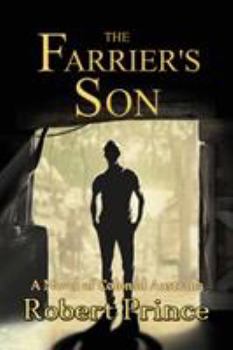 Paperback The Farrier's Son: A Novel of Colonial Australia Book