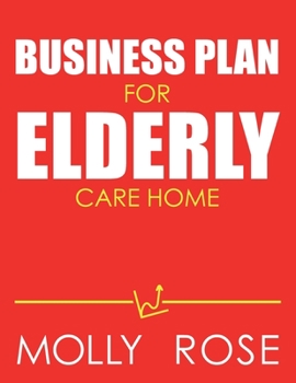 Business Plan For Elderly Care Home