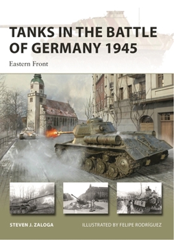 Paperback Tanks in the Battle of Germany 1945: Eastern Front Book