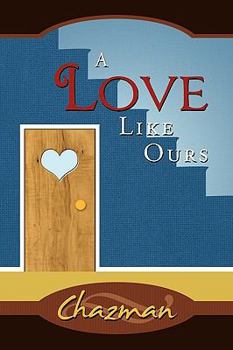 Paperback A Love Like Ours Book