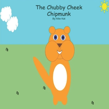 Paperback The Chubby Cheek Chipmunk Book