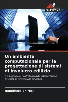 Paperback Un ambiente computazionale per la progettazione di sistemi di involucro edilizio [Italian] Book