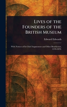 Lives of the Founders of the British Museum