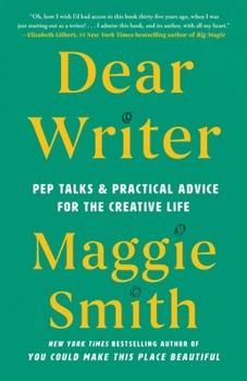 Hardcover Dear Writer: Pep Talks & Practical Advice for the Creative Life Book