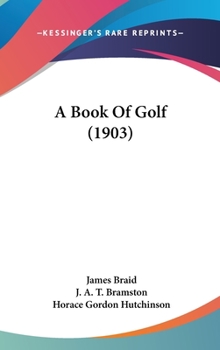 Hardcover A Book Of Golf (1903) Book
