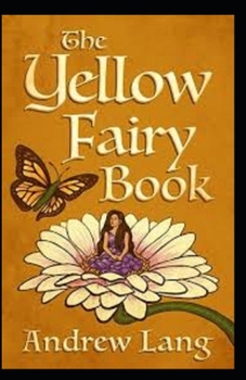 Paperback The Yellow Fairy Book Annotated Book