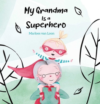 Hardcover My Grandma Is a Superhero Book