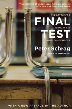 Paperback Final Test: The Battle for Adequacy in America's Schools Book