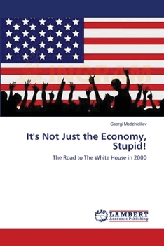 Paperback It's Not Just the Economy, Stupid! Book