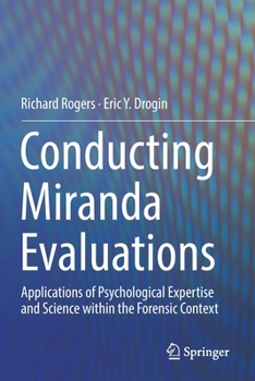 Paperback Conducting Miranda Evaluations: Applications of Psychological Expertise and Science Within the Forensic Context Book