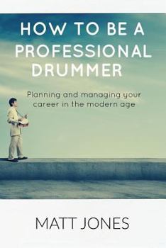 Paperback How to Become a Professional Drummer Book