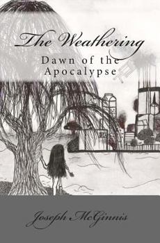 Paperback The Weathering: Dawn of the Apocalypse Book
